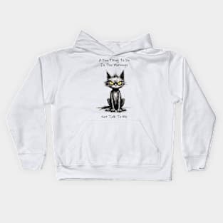 Not Talk To Me - Cat Design Kids Hoodie